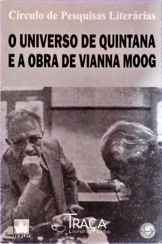 O Universo de Quintana e a Obra de Vianna Moog