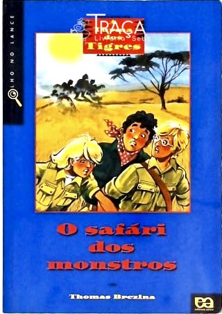 A Turma Dos Tigres - O Safári Dos Monstros