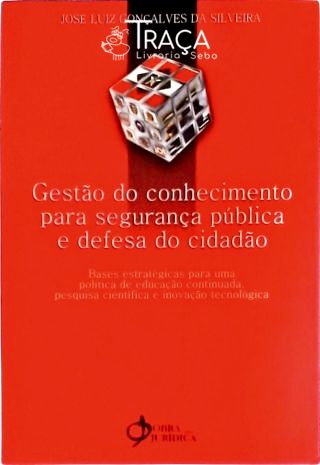 Gestão do Conhecimento para Segurança Pública e Defesa do Cidadão