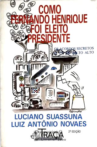 Como Fernando Henrique Cardoso Foi Eleito Presidente