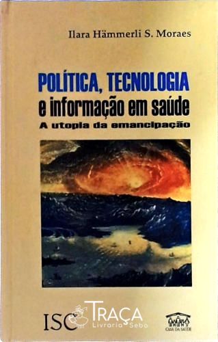 Política, Tecnologia e Informação em Saúde