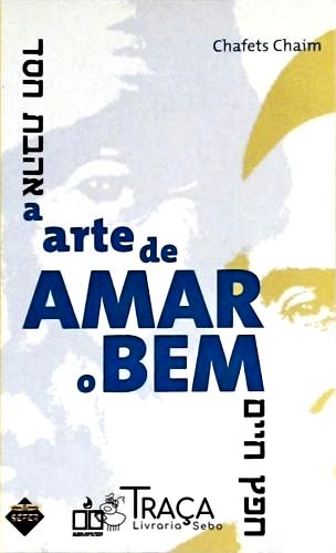 A Arte de Amar o Bem