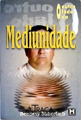 O Outro Lado da Mediunidade