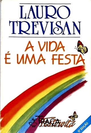 A Vida É Uma Festa