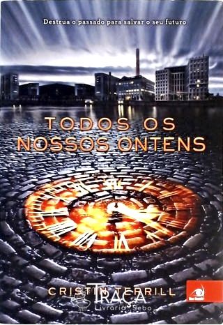 Todos Os Nossos Ontens
