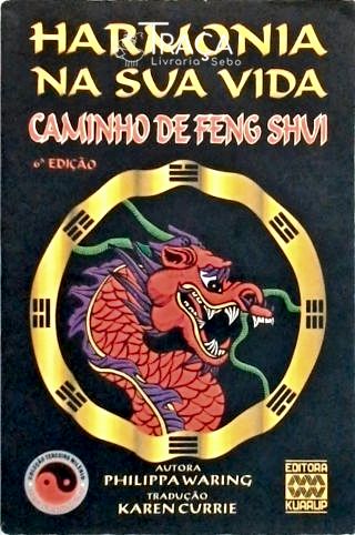 Harmonia Na Sua Vida - Caminho de Feng Shui