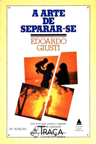 A Arte De Separar-se