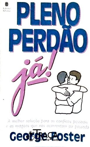 Pleno Perdão Já!