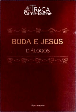 Buda e Jesus - Diálogos