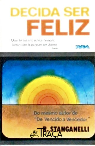 Decida Ser Feliz