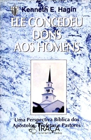 Ele Concedeu Dons Aos Homens