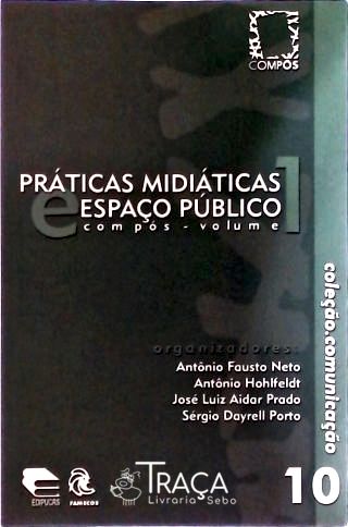 Práticas Midiáticas e Espaço Público
