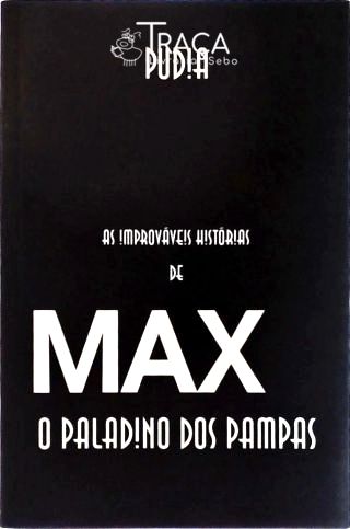 As Improváveis Histórias De Max