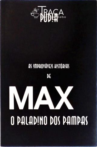 As Improváveis Histórias De Max