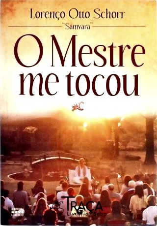 O Mestre Me Tocou