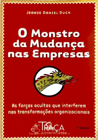 O Monstro da Mudança Nas Empresas