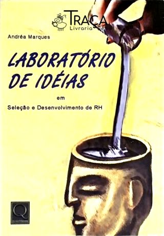 Laboratório de Idéias em Seleção e Desenvolvimento de Rh