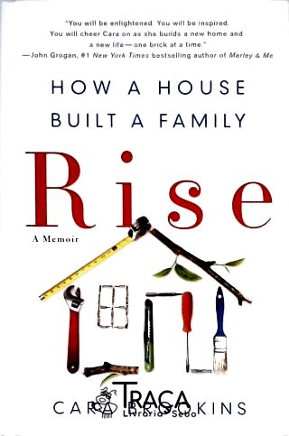 Rise - How a House Built a Family