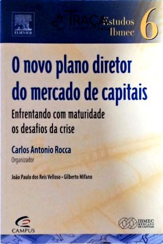 O Novo Plano Diretor do Mercado de Capitais