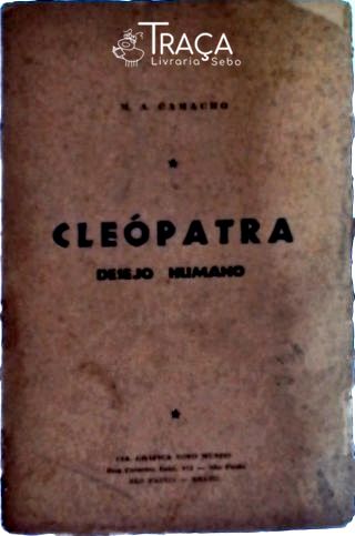 Cleópatra - Desejo Humano