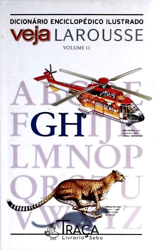 Dicionário Enciclopédico Ilustrado Veja Larousse - Vol. 11