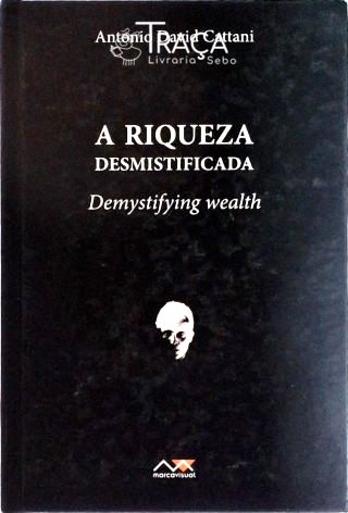 A Riqueza Desmistificada