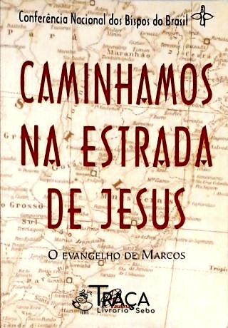 Caminhamos Na Estrada de Jesus