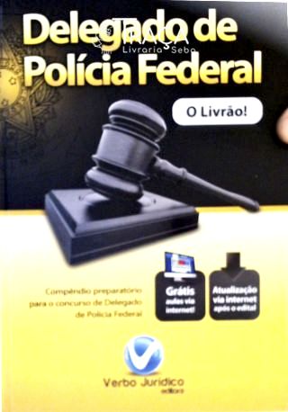 Delegado de Polícia Federal - o Livrão
