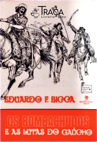 Os Bombachudos e as Lutas do Gaúcho