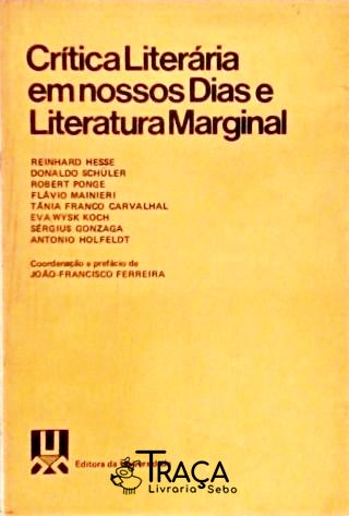 Crítica Literária em Nossos Dias e Literatura Marginal