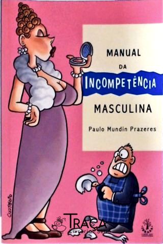 Manual da Incompetência Masculina