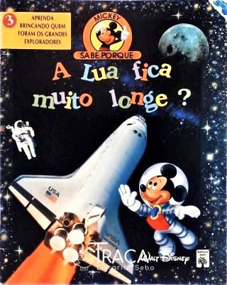 A Lua Fica Muito Longe?