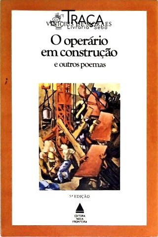 O Operário Em Construção E Outros Poemas