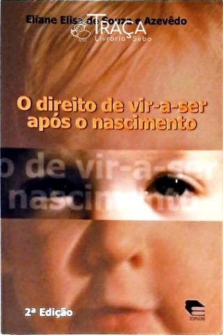 O Direito de Vir-a-ser Após o Nascimento