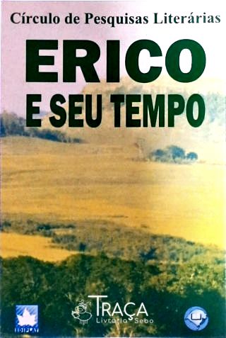Erico e Seu Tempo