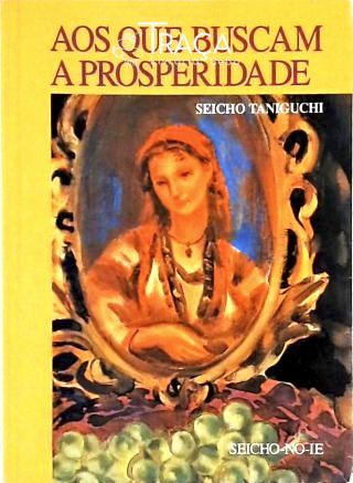 Aos Que Buscam a Prosperidade
