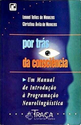Por Trás da Consciência