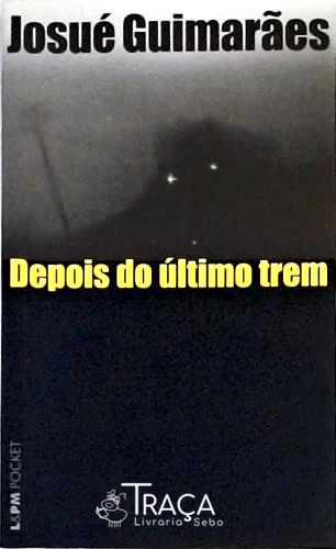 Depois Do Último Trem