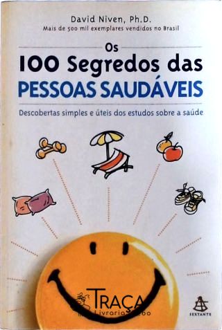 Os 100 Segredos das Pessoas Saudaveis