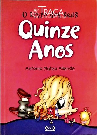 O Livro dos Seus Quinze Anos