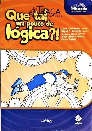 Que Tal Um Pouco de Lógica?!