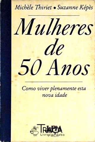Mulheres de 50 Anos