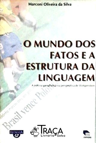 O Mundo dos Fatos e a Estrutura da Linguagem