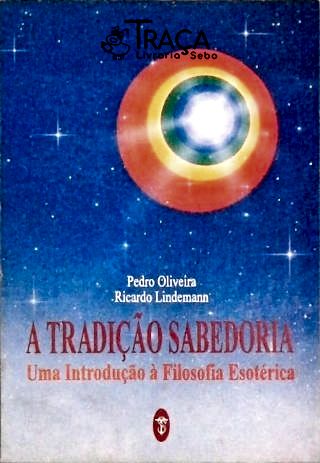 A Tradição Sabedoria - Autografado
