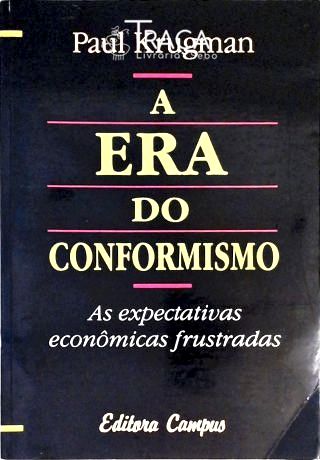 A Era do Conformismo