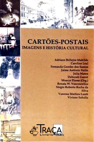 Cartões-postais - Imagens e História Cultural