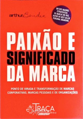 Paixão e Significado da Marca