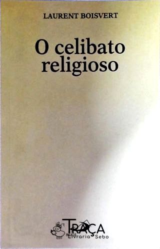 O Celibato Religioso