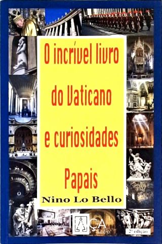 O Incrível Livro do Vaticano e Curiosidades Papais