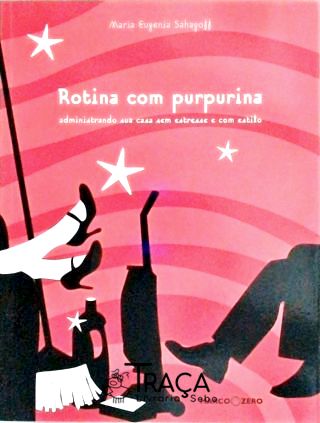 Rotina com Purpurina